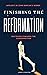 Finishing The Reformation: Doctrines towards the Consummation