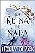 La reina de nada (Los habitantes del aire, #3)