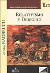 Relativismo y derecho Relativismo y derecho