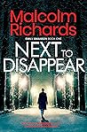 Next to Disappear