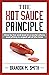 The Hot Sauce Principle by Brandon Smith