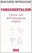 Fondamentalismi: I diversi volti dell'intransigenza religiosa