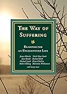 The Way of Suffering: Readings for an Enlightened Life