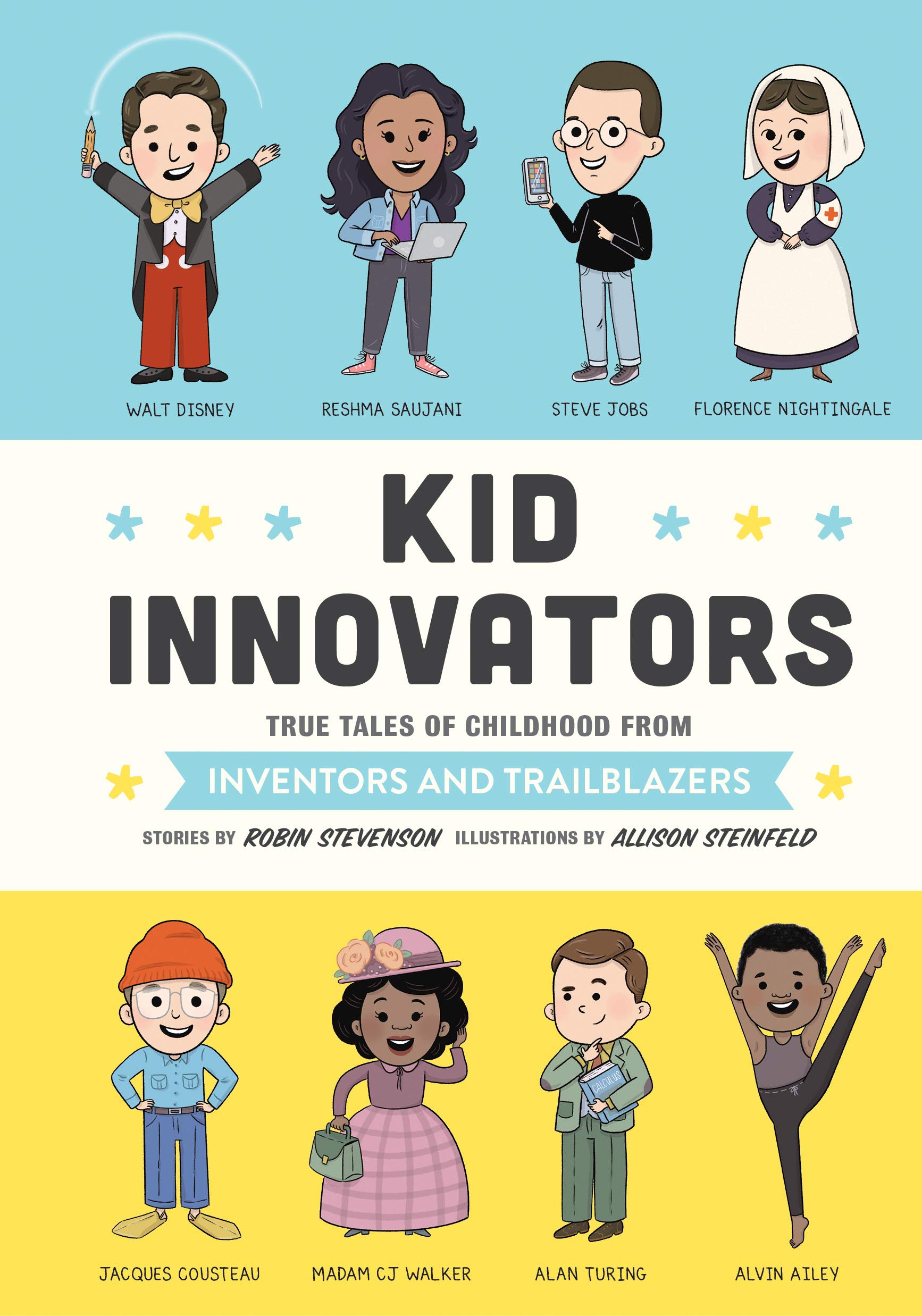 Kid Innovators: True Tales of Childhood from Inventors and Trailblazers (Kid Legends Book 7)