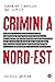 Crimini a Nord-Est (Italian Edition)