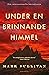 Under en brinnande himmel by Mark T. Sullivan