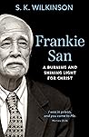 Frankie San: A Bu...