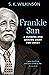 Frankie San: A Burning and Shining Light for Christ