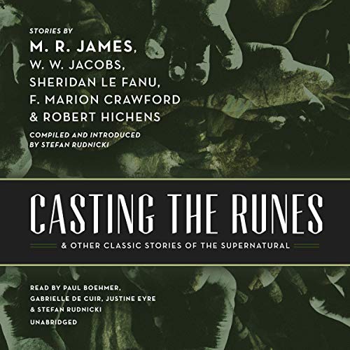 Casting the Runes & Other Classic Stories of the Supernatural