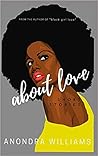 About Love by Anondra Williams