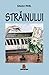 Străinului