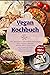 Vegan Kochbuch by Doris Bäumer