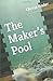 The Maker’s Pool