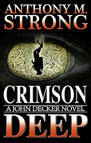 Crimson Deep (John Decker, #3)