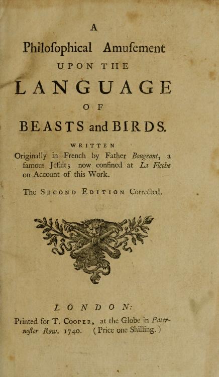 A Philosophical Amusement upon the Language of Beasts and Birds (Unknown Binding)