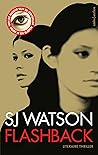 Flashback by S.J. Watson
