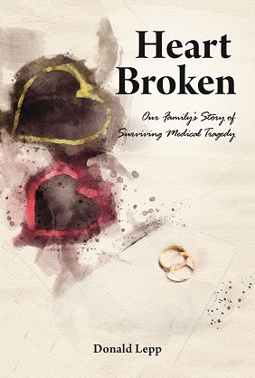 Heart Broken: Our Family's Story of Surviving Medical Tragedy
