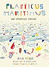 Plasticus Maritimus by Ana Pêgo