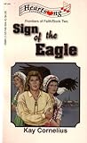 Sign of the Eagle (Frontiers of Faith, #2) Sign of the Eagle (Frontiers of Faith, #2)