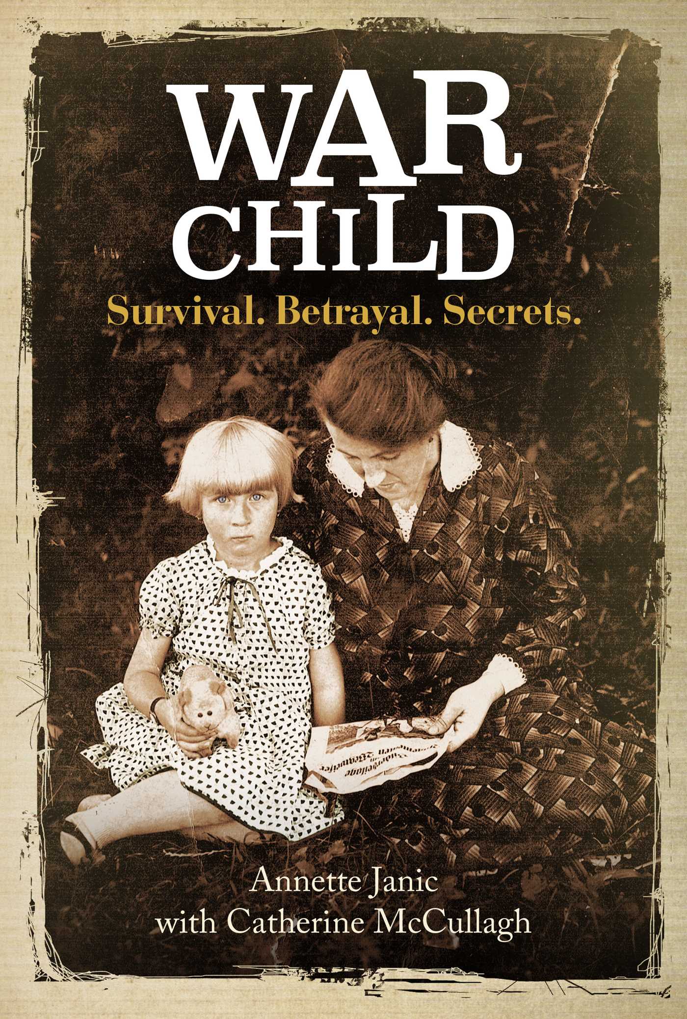 War Child: Survival. Betrayal. Secrets.