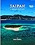 Saipan A Brief History by Don Farrell
