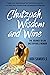 Chutzpah, Wisdom and Wine by Jodi Samuels