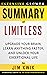 Summary of Limitless: Upgrade Your Brain, Learn Anything Faster, and Unlock Your Exceptional Life