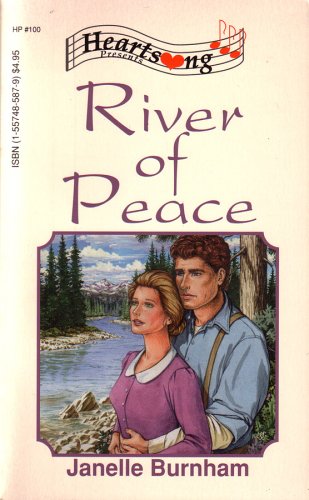 River of Peace (British Columbia, Book 1 / Heartsong Presents, No. 100)