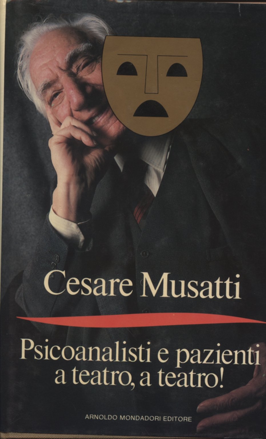Psicoanalisti e pazienti a teatro, a teatro! Con due commedie in tre atti (Hardcover)