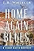 Home Again Blues: A Tenny M...