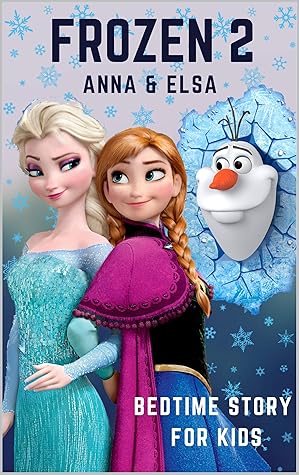 Frozen Bedtime Story For Kids Disney Anna Elsa By Modi Haija