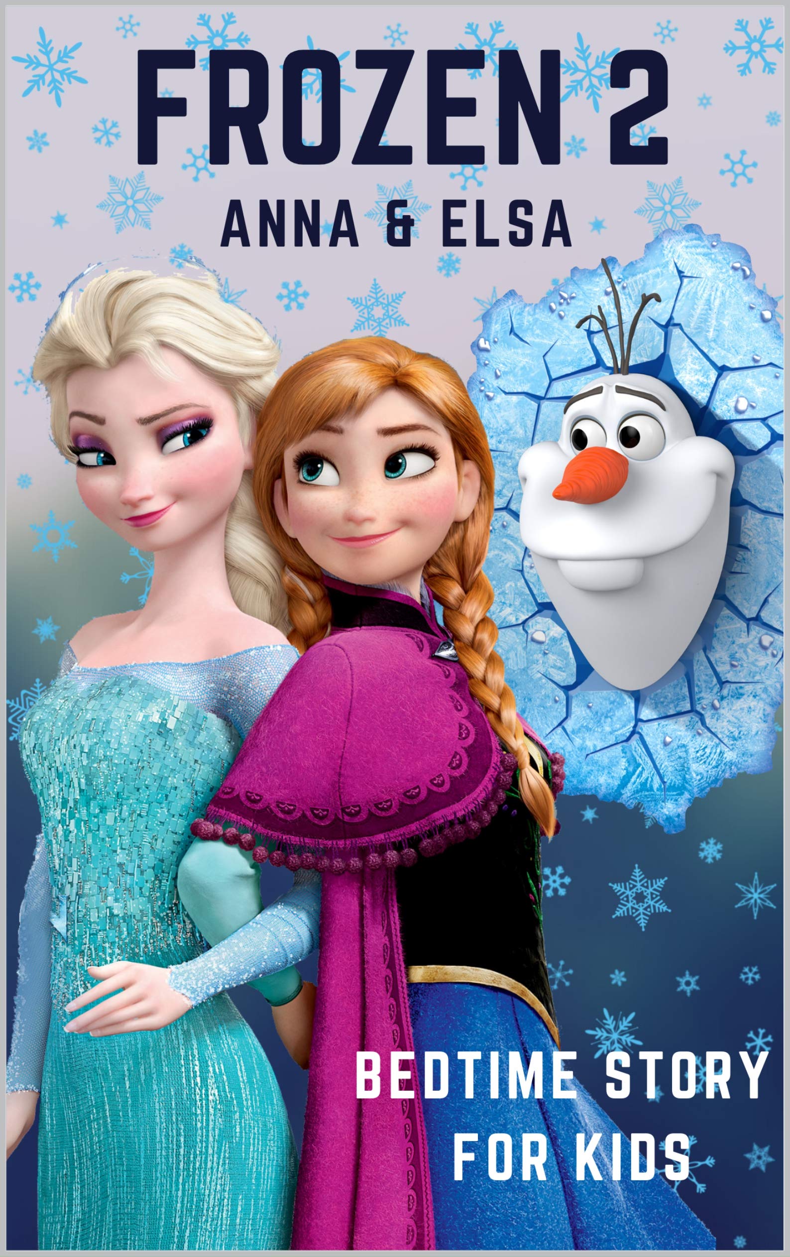 Frozen Bedtime Story for Kids : Disney Anna & Elsa (Kindle Edition)
