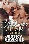 The Cityscape Affair Trilogy by Jessica Hawkins
