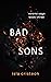 Bad Sons: A Second Chance R...