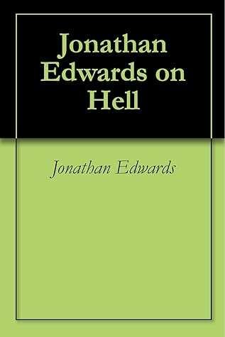 Jonathan Edwards on Hell
