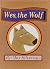 Wes, the Wolf: The Quest to...