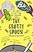 The Grotty Spoon by James Warwood The Grotty Spoon by James Warwood