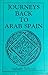 Journeys Back To Arab Spain