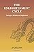 The Enlightenment Cycle: Teachings on Meditation and Enlightenment