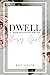 Dwell: A Two Week Devotiona...