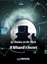 A Wizard’s Secret