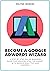 Become A Google Adwords Wizard by Helynn Monroe