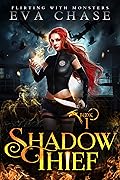 Shadow Thief (Flirting with Monsters, #1)