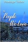 The People We Lov...