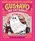 Gustavo, the Shy Ghost by Flavia Z. Drago