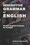 A Descriptive Grammar of English by Andrew Rossiter A Descriptive Grammar of English by Andrew Rossiter