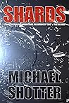 Shards by Michael Shotter