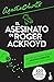 El asesinato de Roger Ackroyd by Agatha Christie