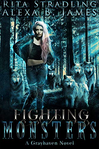 Fighting Monsters (Grayhaven, #2)