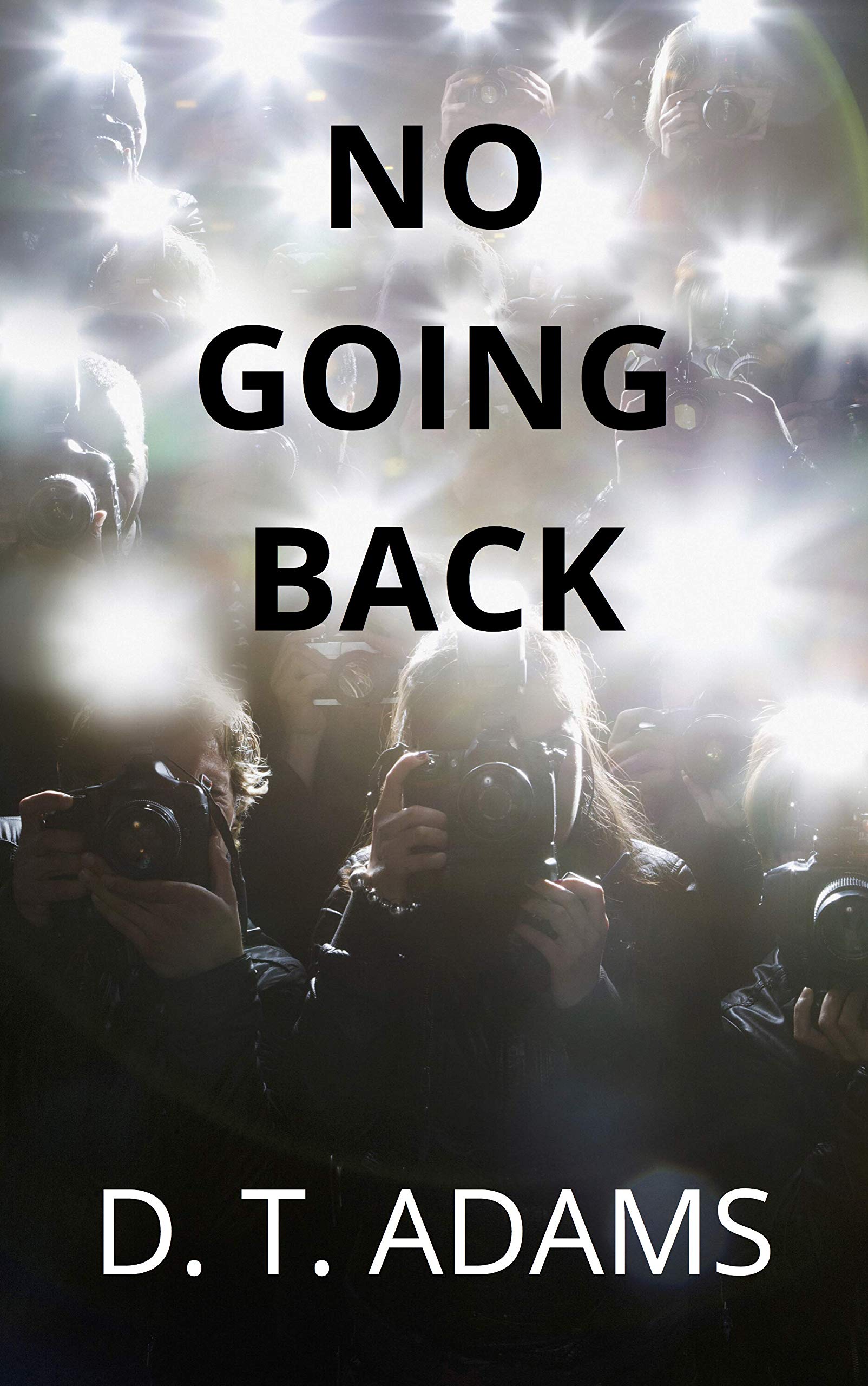 No Going Back: A Thought-Provoking Psychological Suspense Novel (Kindle Edition)